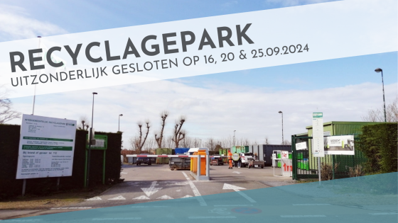 recyclagepark uitzonderlijk gesloten 2024